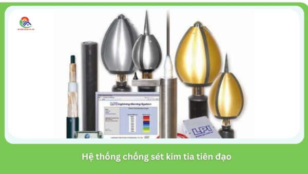 Hệ thống chống sét kim tia tiên đạo