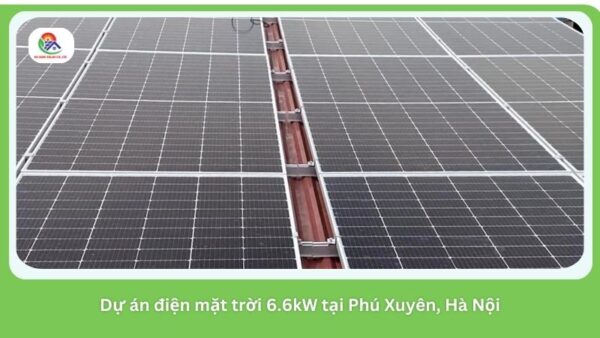 Dự án điện mặt trời 6.6kW tại Phú Xuyên, Hà Nội