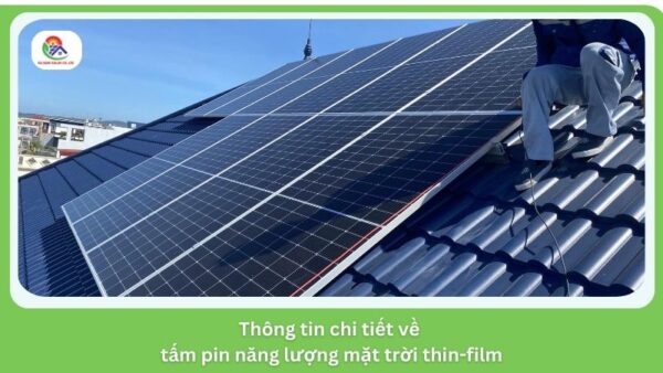 Tìm hiểu tổng quan về tấm pin năng lượng mặt trời thin-film