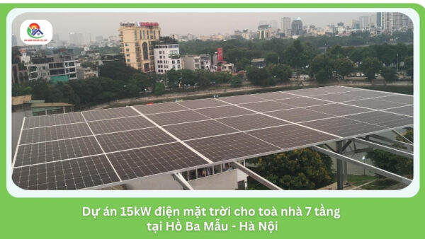 Dự án 15kW điện mặt trời cho toà nhà 7 tầng tại Hồ Ba Mẫu - Hà Nội
