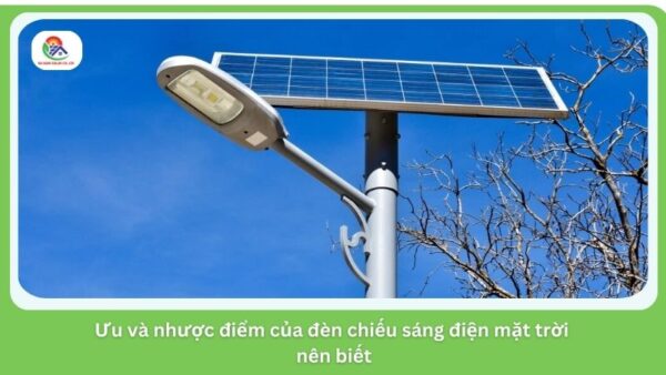 Đèn chiếu sáng điện mặt trời được ưa chuộng ở nhiều công trình