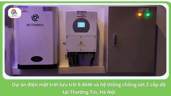Dự án điện mặt trời lưu trữ 6.6kW và hệ thống chống sét 2 cấp độ tại Thường Tín, Hà Nội